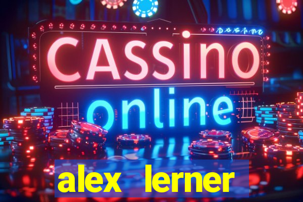 alex lerner jornalista fortuna